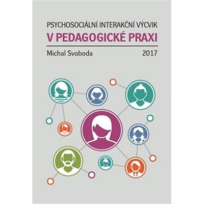 Psychosociální interakční výcvik v pedagogické praxi