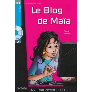 Le blog de Maia - Livre + downloadable audio | Annie Coutelle (ISBN: 9782011556721)