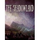 The Shadowland