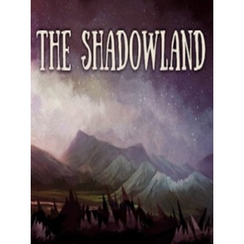 The Shadowland