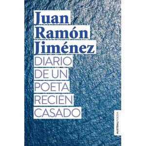 Diario de un poeta recién casado | JUAN RAMON JIMENEZ (ISBN: 9788408239437)