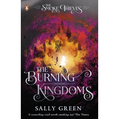 The Burning Kingdoms - Sally Green