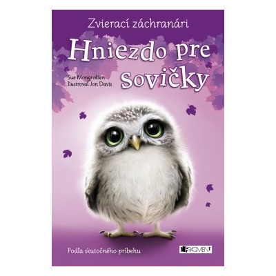 Zvierací záchranári Hniezdo pre sovičky - Sue Mongredien