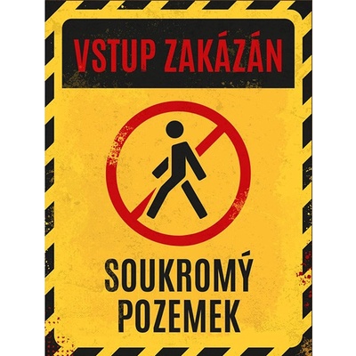 Plechová cedule VSTUP ZAKÁZÁN 30x40cm