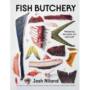Fish Butchery: Mastering the Catch, Cut, and Craft (ISBN: 9781743799192)