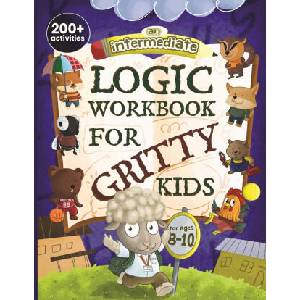 An Intermediate Logic Workbook for Gritty Kids | Dan Allbaugh, Anil Yap (2024)