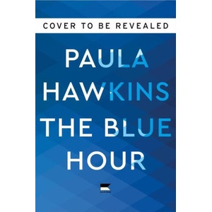 The Blue Hour | HAWKINS PAULA (ISBN: 9780063396524)