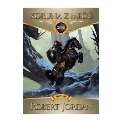 Kolo času 7 - Koruna z mečů Robert Jordan