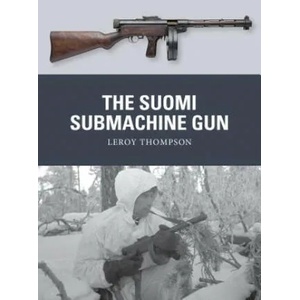 Suomi Submachine Gun | Leroy Thompson, Adam Hook, Alan Gilliland (ISBN: 9781472819642)