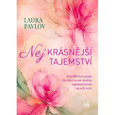 Nejkrásnější tajemství - Laura Pavlov