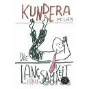 Die Langsamkeit - Kundera, Milan