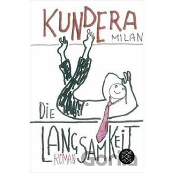 Die Langsamkeit - Kundera, Milan