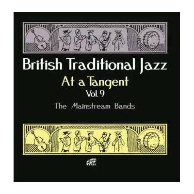 Various - British Traditional Jazz At A Tangent Vol. 9 CD – Hledejceny.cz