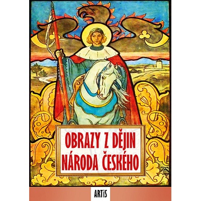 Obrazy z dějin národa českého - Vladislav Vančura