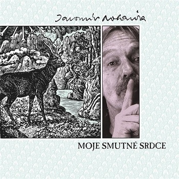 Nohavica Jaromír - Moje smutné srdce LP - Vinyl