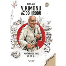 V kimonu až do hrobu - Jákl Petr