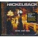 NICKELBACK - HERE AND NOW