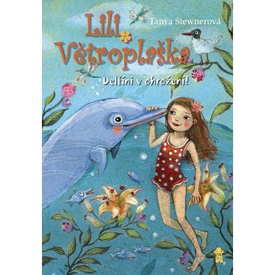 Lili Větroplaška: Delfíni v ohrožení!