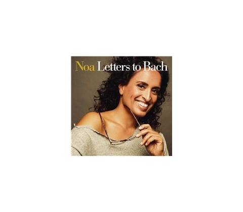 Letters to Bach - Noa CD