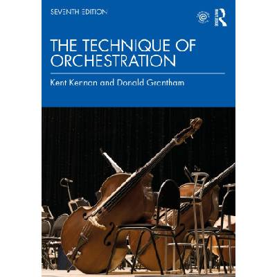 The Technique of Orchestration - Kennan Kent