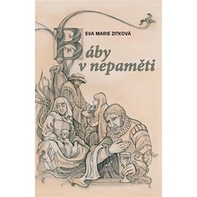 Báby v nepaměti - Eva Marie Zitková