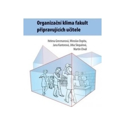 Organizační klima fakult připravujících učitele