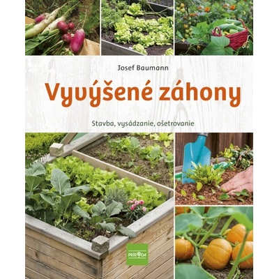 Vyvýšené záhony - Josef Baumann