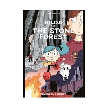 Hilda and the Stone Forest - Luke Pearson