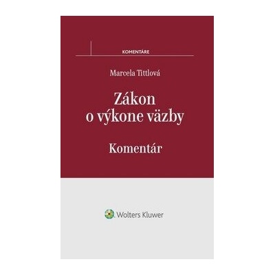 Zákon o výkone väzby - Marcela Tittlová