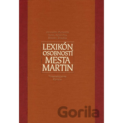Lexikón osobností mesta Martin - Augustín Maťovčík, Pavol Parenička, Zdenko Ďuriška