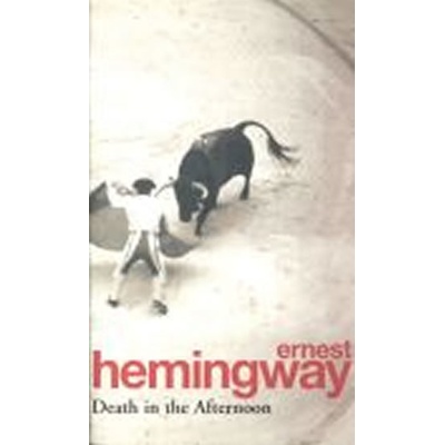 Death in the Afternoon - Ernest Hemingway