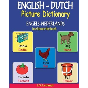 English-Dutch Picture Dictionary (Engels-Nederlands Beeldwoordenboek) | J S Lubandi (2016)