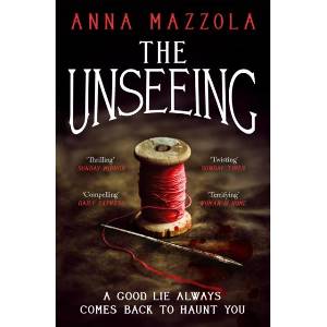 Unseeing | Anna Mazzola (ISBN: 9781472234759)