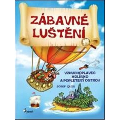 Vzduchoplavec Kolísko a popletený ostrov