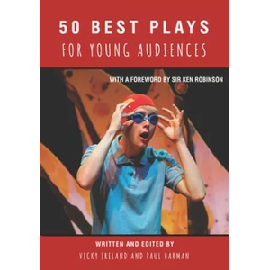 50 Best Plays for Young Audiences | Vicky Ireland (ISBN: 9781910798997)