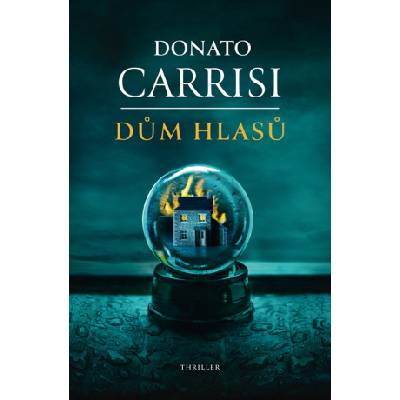 Dům hlasů - Donato Carrisi – Zboží Dáma