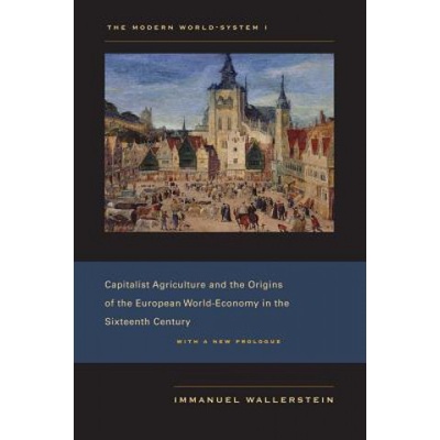 The Modern World-System Volume 1 - Immanuel Wallerstein