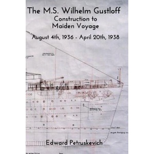 M. S. Wilhelm Gustloff | Edward Petruskevich (ISBN: 9780464960348)