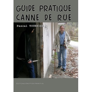 Guide pratique canne de rue, techniques de base | Tournier (2006)