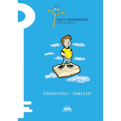 Gramatika – základy – pracovný zošit série Kľúč k vedomostiam