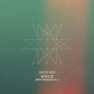Weightless Ambient Transmissions Vol. 2 - Marconi Union CD