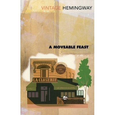 A Moveable Feast - Ernest Hemingway