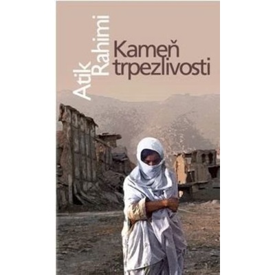 Kameň trpezlivosti - Atik Rahimi