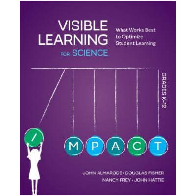 Visible Learning for Science, Grades K-12 | John Taylor Almarode