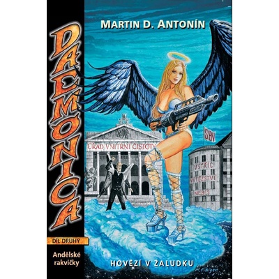Daemonica: Hovězí v žaludku Díl druhý - Martin D. Antonín