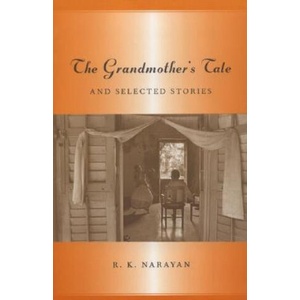 Grandmother's Tale and Selected Stories | R K Narayan (ISBN: 9780880016247)