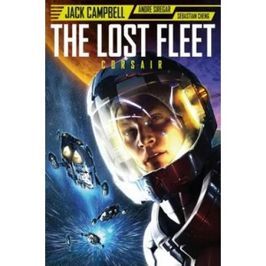 Lost Fleet: Corsair | Jack Campbell, Andre Siregar (ISBN: 9781785852992)