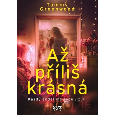 Až příliš krásná - Tammy Greenwood