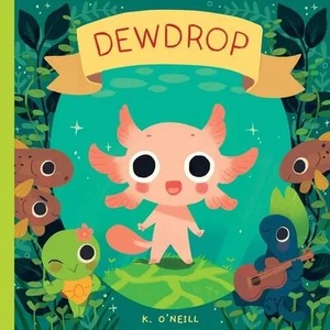 Dewdrop | K. O'Neill (ISBN: 9781637150757)