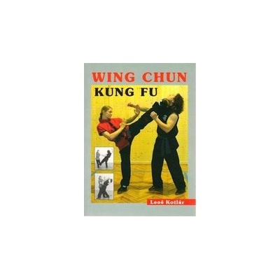 Wing Chun - Kung Fu - Leoš Kotlár